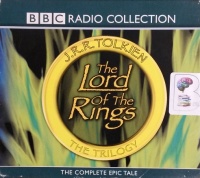 The Lord of the Rings - BBC Dramatisation written by J.R.R. Tolkien performed by BBC Full Cast Dramatisation, Ian Holm, Michael Hordern and Robert Stephens on CD (Abridged)